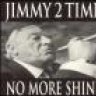 jimmy2timez