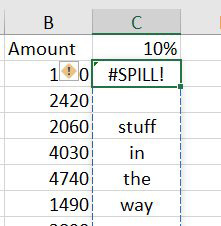 If you try to enter that formula in C2 and there is already stuff in the way in C4, you wll get a #SPILL! error in C2.