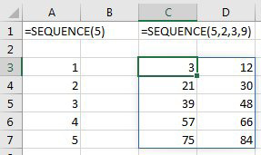 =SEQUENCE(5) returns the numbers 1 through 5 in a column. =SEQUENCE(5,2,3,9) returns 5 rows and 2 columns, starting with 3, incrementing by 9. The results of this second formula are 3 and 12 in the first row, 21 and 30 in the second row, and so on.