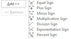 If you want to put these math operators on the QAT, they are particularly hard to find, because the are spread alphabetically throughout All Commands. The words to look for are: Equal Sign, Plus Sign, Minus Sign, Multiplication Sign, Division Sign, Exponentiation Sign, and Percent Sign.