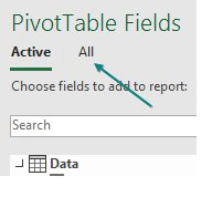 The PivotTable Fields pane now offers a choice at the top for Active, or All.