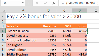 Revenue is in column B. Pay a 2% bonus if revenue is greater than 20000 with =IF(B4>20000,0.02*B4,0)
