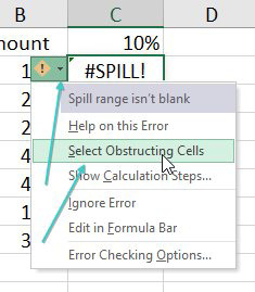 Open the drop-down to the left of the #SPILL! error and the message says Spill Range Isn't Blank. One option in the menu is Select Obstructing Cells.
