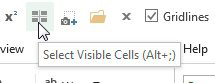 Hover over Select Visible Cells in the Quick Access Toolbar and you learn that the shortcut is Alt+;