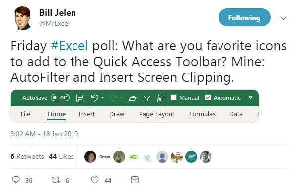A Tweet from Bill Jelen @MrExcel Friday #Excel Poll: What are your favorite icons to add to the Quick Access Toolbar? Mine: AutoFilter and Insert Screen Clipping.
