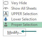 This shows the right side of the Customize QAT dialog. Five macros have been added, each with a custom icon: Very Hide, Show All Sheets, UPPER Select, Lower Selection, Proper Selection. To choose the icon and type a friendly name, select an entry and use the Modify... button at the bottom of the right list box.