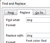 The Find and Replace dialog in Word lets you change all "dog" to "dog" in red font.