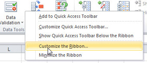 RIght-click anywhere in the Ribbon. The fourth choice is Customize the Ribbon.
