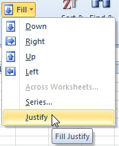 Open the Fill drop-down and choose Justify.
