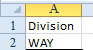 Excel's auto correct changes WYA to WAY.  That't fine, unless you really have a WYA division at your company.