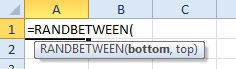Type =RANDBETWEEN( and the tool tip shows you should specify Bottom and Top.