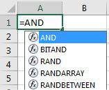 Type =AND in a cell. The Formula AutoComplete offers AND, BITAND, RAND, RANDARRAY, RANDBETWEEN, and STANDARDIZE. But how do you actually select one of these?