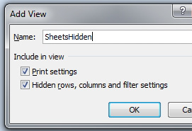 The Add View dialog box. The Name of this view is SheetsHidden. Two checkboxes are selected: Print Settings and Hidden Rows, Columns and Filter Settings.