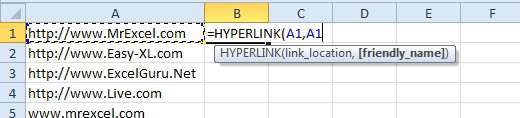 In cell B1, use =HYPERLINK(A1,A1) to create a hyperlink. The first argument is Link Location. The second argument is Friendly Name.