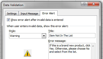 The Error Alert tab of Data Validation allows you to customize the message with a Title, Error Message, and Style. By changing the Style from Error to Warning, the person using your worksheet will be able to override the validation, but they will have to click Yes when Yes is not the default button.