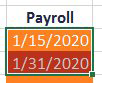 Two cells are selected. One is January 15. The other is January 31. With both cells selected, right-drag the fill handle down 22 cells and choose FIll Months to get payroll dates for the year.