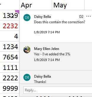 The legacy red comment indicator is replaced by a purple indicator in the top right corner of the cell. Hover over the icon and you can see a threaded conversation. Daisy asks Does This Contain the Correction. Mary answers, Yes I've added the 3%. Daisy replies Thanks. Each part of the conversation has a date and time.