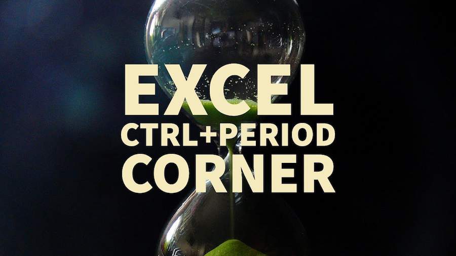 Excel Shortcuts - Ctrl Period to Jump to Next Corner