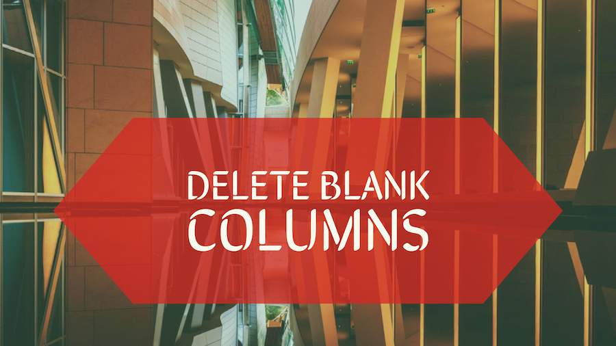 Delete Blank Columns