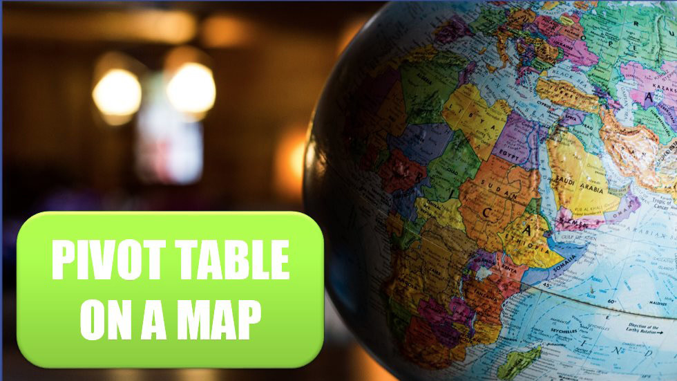 Build a Pivot Table on a Map Using 3D Maps. Photo Credit: Kyle Glenn at Unsplash.com