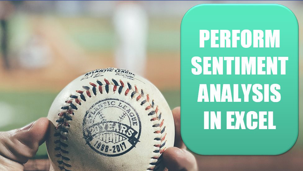 Excel Perform Sentiment Analysis in Excel. Photo Credit: Justin Bashore at Unsplash.com