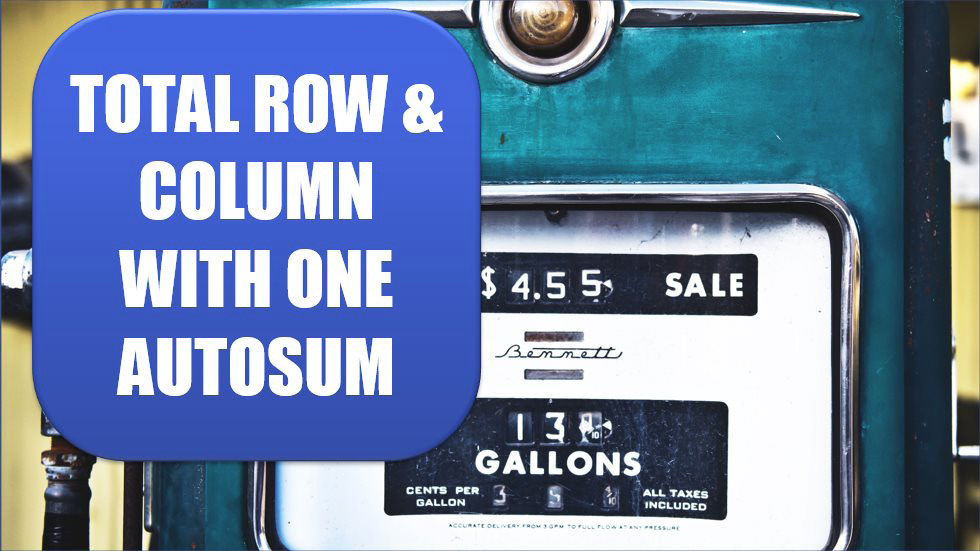 Add a Total Row and a Total Column with One AutoSum. Photo credit: Tim Mossholder at Unsplash.com.