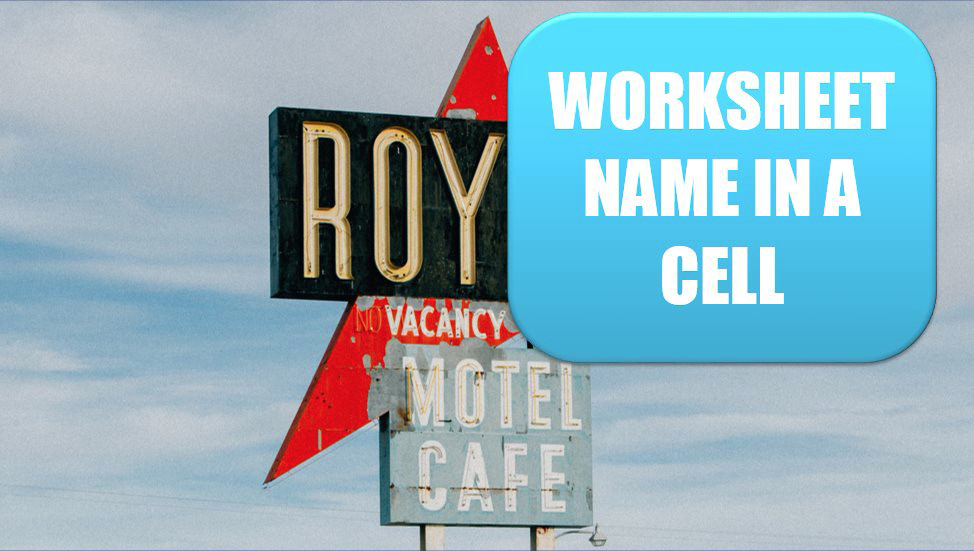 Excel 2020 Put The Worksheet Name In A Cell Excel Tips