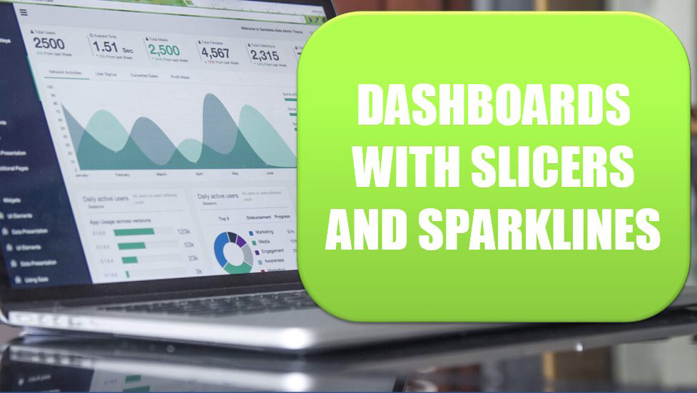 Build Dashboards with Sparklines and Slicers. Photo Credit: Carlos Muza at Unsplash.com