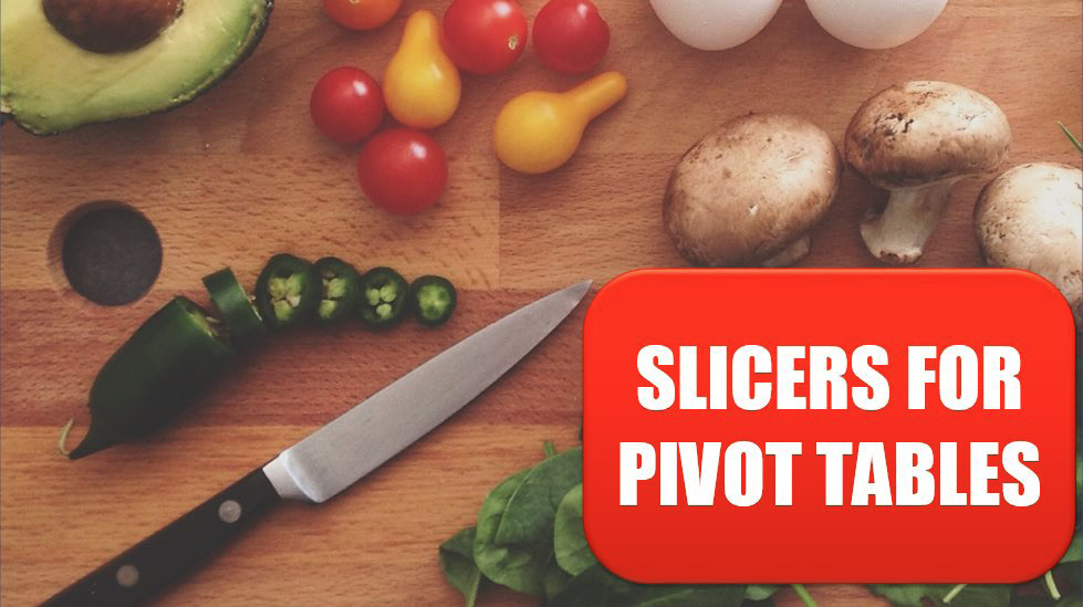 Excel Slicers for Pivot Tables From Two Data Sets. Photo Credit: Katie Smith at Unsplash.com
