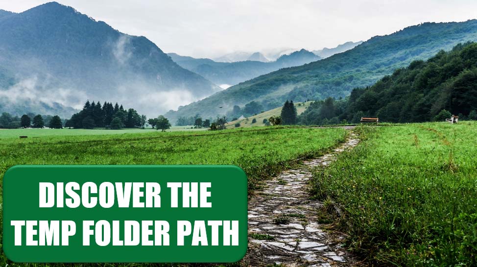 Discover The Temp Folder Path