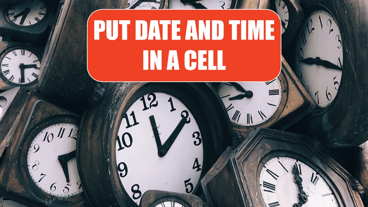 Put Date & Time in a Cell