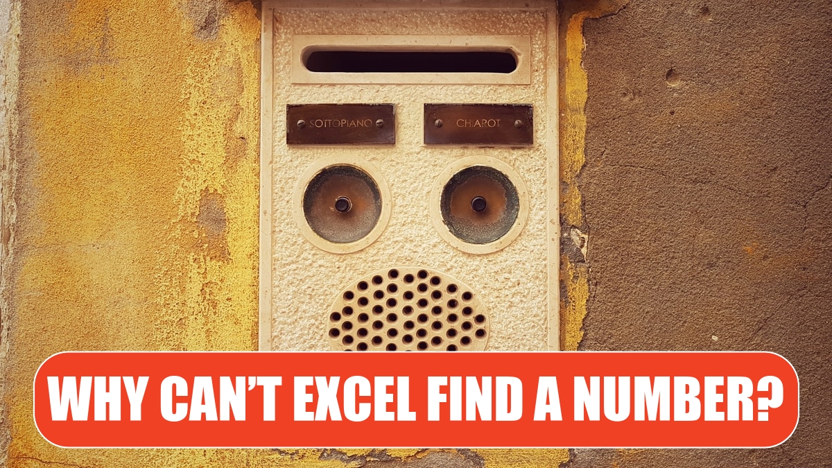 Why Can’t Excel Find a Number?