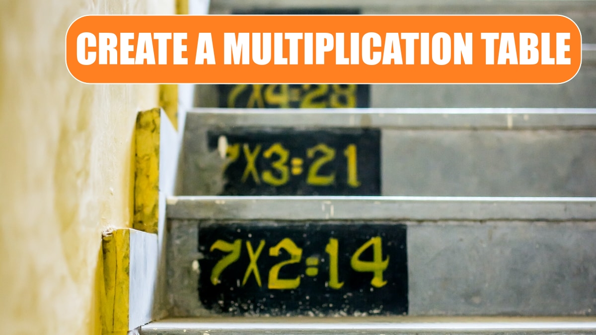 Create a Multiplication Table