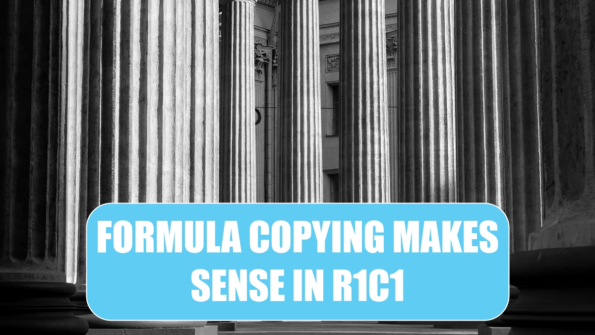 Learn R1C1 Referencing to Understand Formula Copying