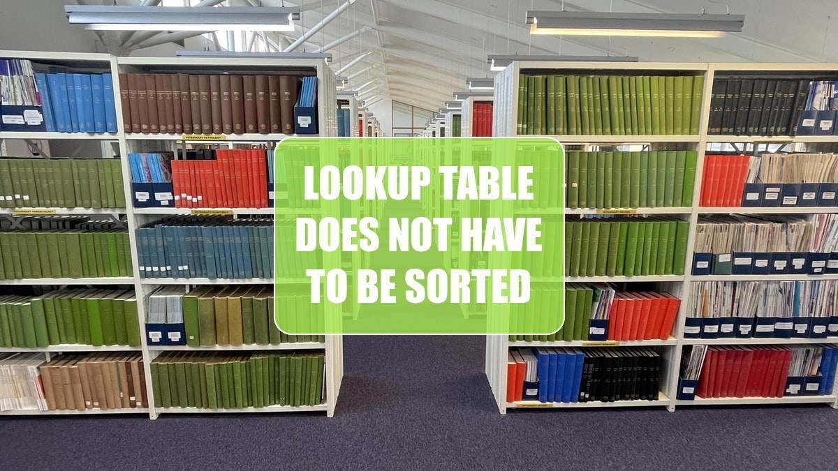 Lookup Table Does Not Have to Be Sorted
