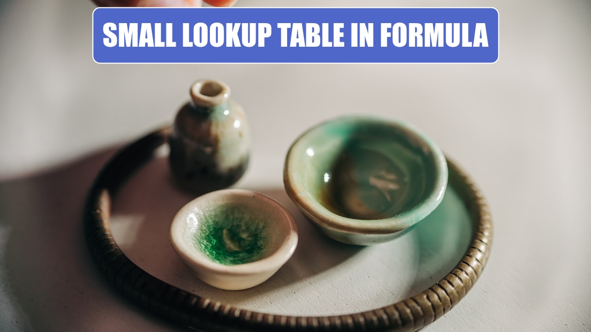Embed a Small Lookup Table In Formula