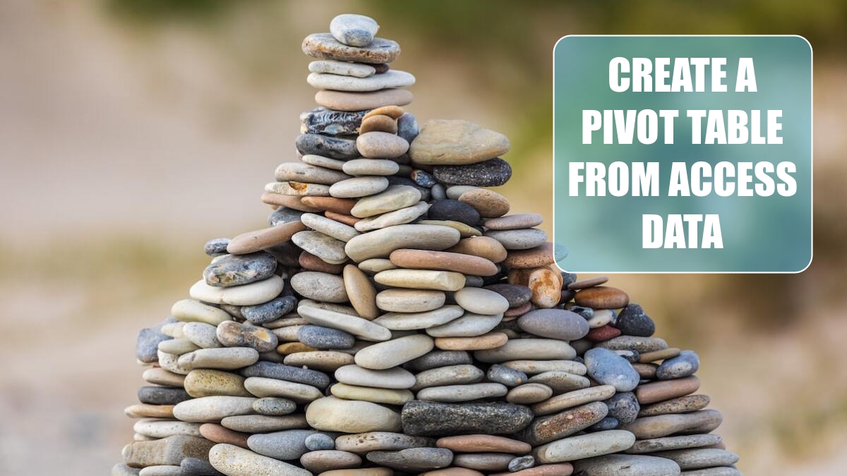 Create A Pivot Table From Access Data