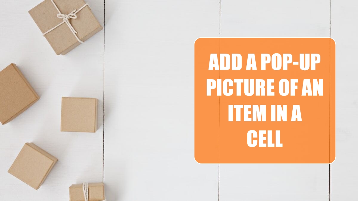 Add a Pop-up Picture of an Item in a Cell
