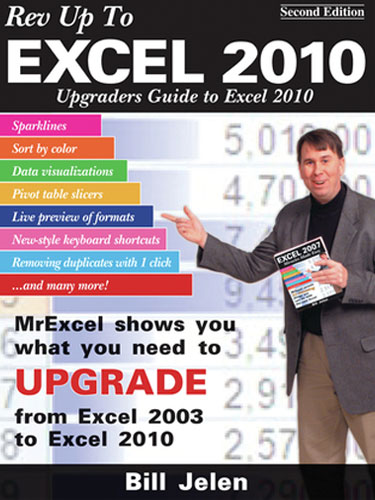Rev Up to Excel 2010: Upgraders Guide to Excel 2010
