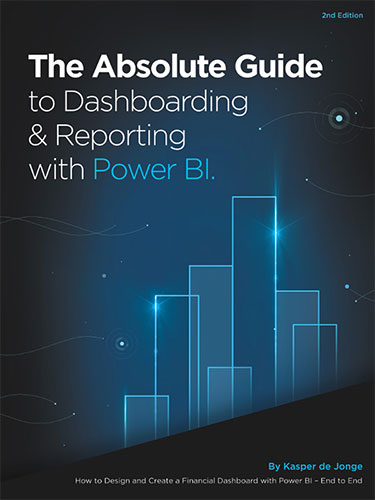 The Absolute Guide to Dashboarding &amp; Reporting with Power BI
